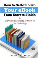 How to Self-Publish Your eBook From Start to Finish