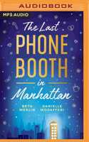 The Last Phone Booth in Manhattan