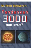Tendenzen 3000