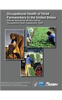 Occupational Health of Hired Farmworkers in the United States National Agricultural Workers Survey Occupational Health Supplement, 1999