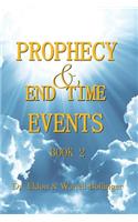 Prophecy & End Time Events - Book 2