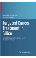 Targeted Cancer Treatment in Silico