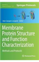 Membrane Protein Structure and Function Characterization