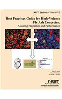 Best Practices Guide for High-Volume Fly Ash Concretes: Assuring Properties and Performance