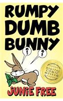 Rumpy Dumb Bunny: An Early Reader Children's Book(First Grade Rhyming Book)