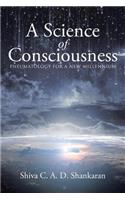 A Science of Consciousness