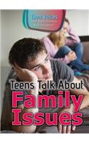 Teens Talk about Family Issues