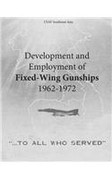 Development and Employment of Fixed-Wing Gunships 1962-1972