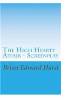 High Hearty Affair - Screenplay