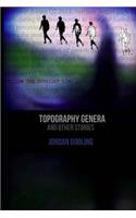 Topography Genera and Other Stories