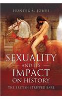 Sexuality and Its Impact on History