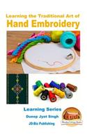 Learning the Traditional Art of Hand Embroidery
