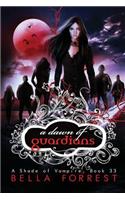 A Shade of Vampire 33: A Dawn of Guardians(33 Shade of Vampire)