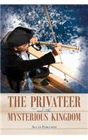Privateer and The Mysterious Kingdom