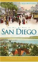 The Way We Were in San Diego