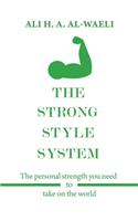 Strong Style System