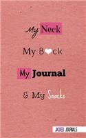 Jacked Journals: Bullet Grid Journal - Original, My Neck My Back My Journal And My Snacks - 185 Dot Grid Pages, 5 x 8, Professionally Designed (Raspberry)