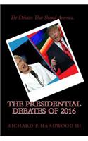 Presidential Debates of 2016