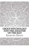 Group Psychology and the Analysis of the Ego