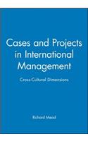 Cases and Projects in International Management