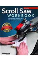 Scroll Saw Workbook, 3rd Edition: Learn to Master Your Scroll Saw in 25 Skill-Building Chapters