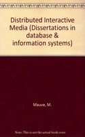 Distributed Interactive Media
