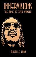 Innervisions: The Music of Stevie Wonder
