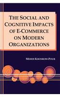 Social and Cognitive Impacts of E-Commerce on Modern Organizations