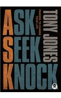 Ask, Seek, Knock: Prayers to Change Your Life