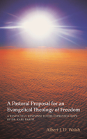 Pastoral Proposal for an Evangelical Theology of Freedom