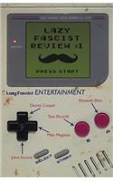 Lazy Fascist Review #1