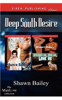 Deep South Desire [Mark Me: Scratch Me, Bite Me, Love Me] (Siren Publishing Classic Manlove)