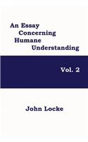 An Essay Concerning Humane Understanding, Volume 2: (English)