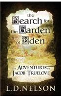 The Search for the Garden of Eden: The Adventures of Jacob Truelove