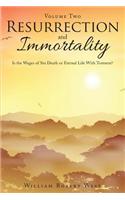 Resurrection and Immortality, Part 2