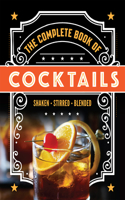 Complete Book of Cocktails and Mocktails