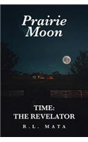 Prairie Moon: Time: The Revelator