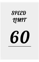 Speed Limit 60: A 52 Week Guide To Cultivate An Attitude Of Gratitude: Gratitude Journal