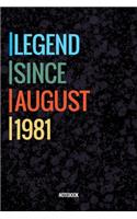 Legend Since August 1981 Notebook: Vintage Lined Notebook / Journal Diary Gift, 120 Pages, 6x9, Soft Cover, Matte Finish For People Born In August 1981
