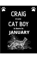 CRAIG a cute cat boy is born in January