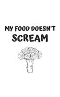 My Food Doesn't Scream