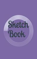 Sketch Book: : Blank Sketch Book for Drawing, Writing, Painting, Sketching and Doodling. Sketch Book/ Unlined Journal / Diary / Notebook /Logbook /Prompt Book /T