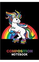 Composition Notebook: Magic Unicorn Wearing Roller skates Cute Unicorn Lined Notebook Journal Diary 6x9