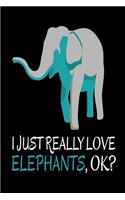 Really Love Elephants OK