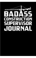 Badass Construction Supervisor Journal