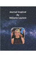 Journal Inspired by Mélanie Laurent