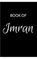 Imran Journal: A Gratitude Journal Notebook for Men Boys Fathers and Sons with the name Imran - Handsome Elegant Bold & Personalized - An Appreciation Gift - 120 C