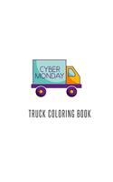 Truck Coloring Book: Truck Gifts for Toddlers, Kids ages 2-4,4-8 or Adult Relaxation - Cute Stress Relief Truck Lovers Birthday Coloring Book Made in USA