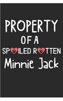 Property Of A Spoiled Rotten Minnie Jack: Lined Journal, 120 Pages, 6 x 9, Minnie Jack Dog Gift Idea, Black Matte Finish (Property Of A Spoiled Rotten Minnie Jack Journal)