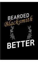 Bearded Blacksmiths Do It Better: Food Journal - Track Your Meals - Eat Clean And Fit - Breakfast Lunch Diner Snacks - Time Items Serving Cals Sugar Protein Fiber Carbs Fat - 110 Pag